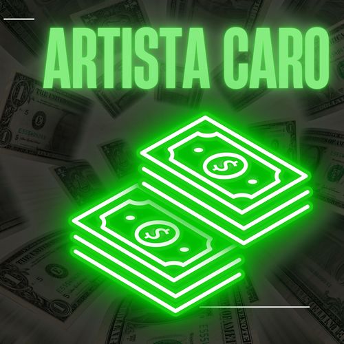 Artista Caro (Explicit)