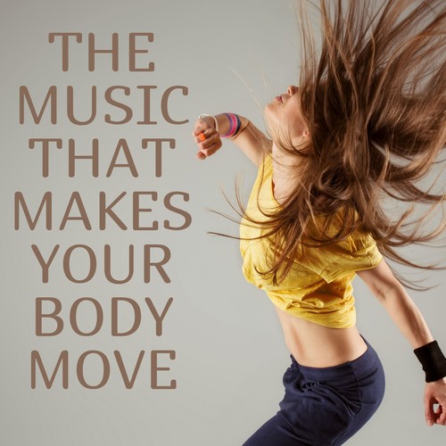 The Music That Makes Your Body Move