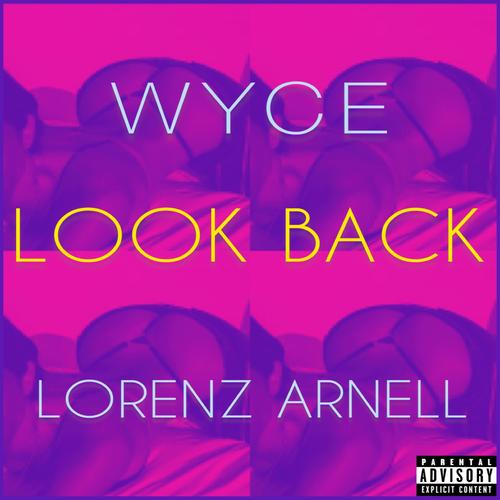 Look Back (feat. Lorenz Arnell) [Explicit]