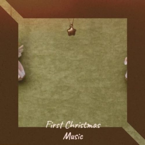 First Christmas Music