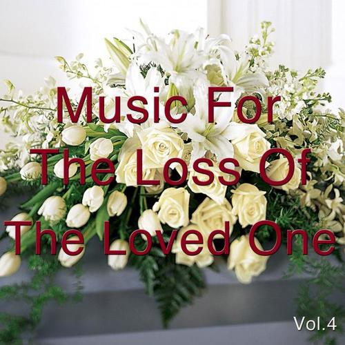 Music For The Loss Of The Loved One Vol.4