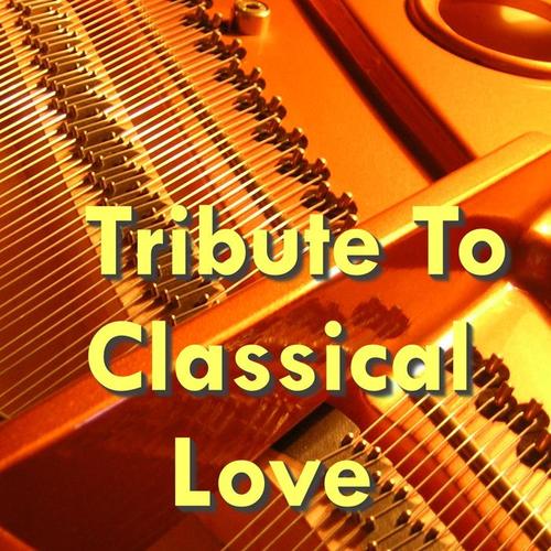 Tribute To Classical Love