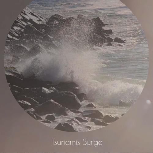 Tsunamis Surge