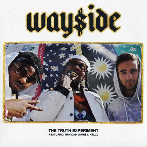 Wayside (feat. Trinidad James & Kellz) [Explicit]