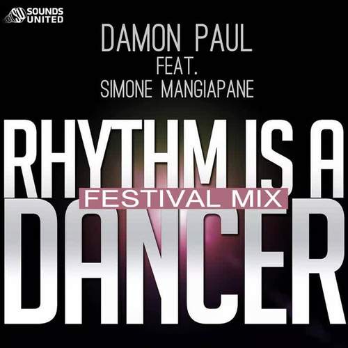 Rhythm Is a Dancer (Festival Mix)