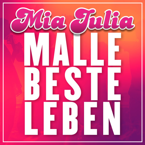 Malle Beste Leben (Explicit)