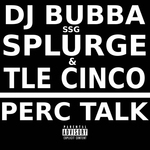 Perc Talk (Explicit)