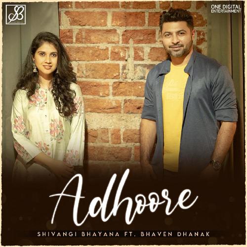 Adhoore (feat. Bhaven Dhanak)