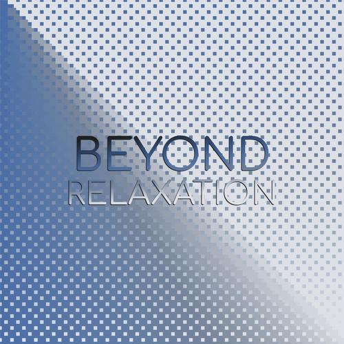 Beyond Relaxation