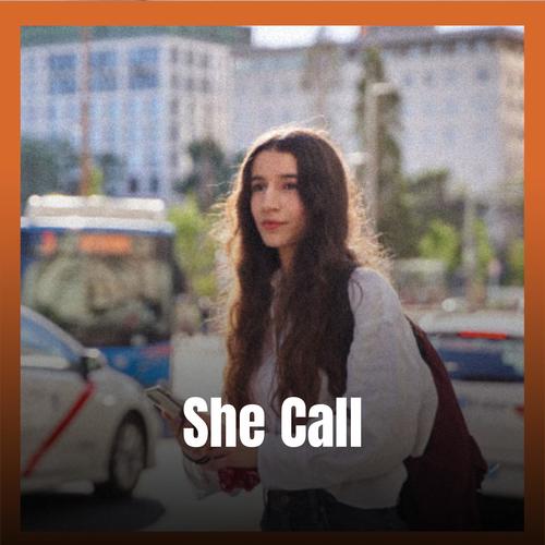 She Call