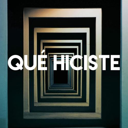 Qué Hiciste