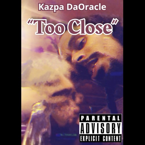 Too Close (Explicit)