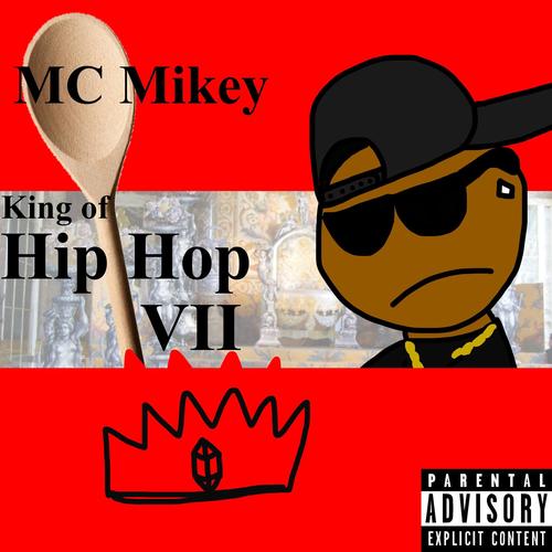 King of Hip Hop 7 (Explicit)
