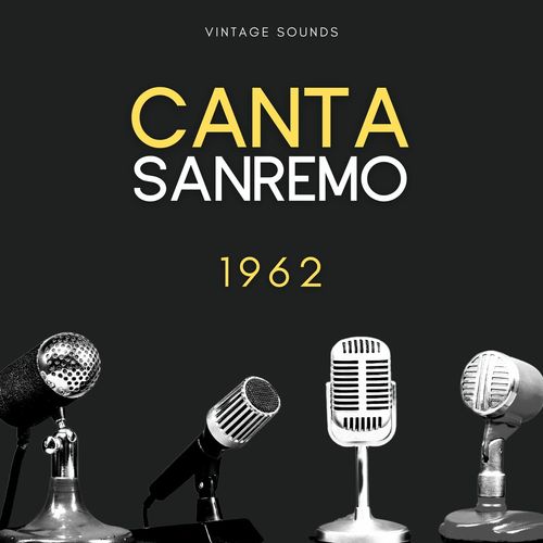 Canta Sanremo 1962 - Vintage Sounds