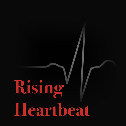 Rising Heartbeat