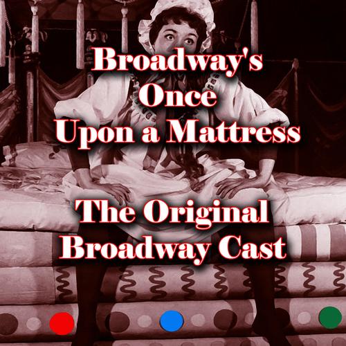 Broadway's Once Upon a Mattress