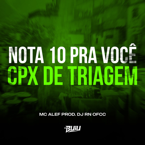 Nota 10 Pra Você x Cpx de Triagem