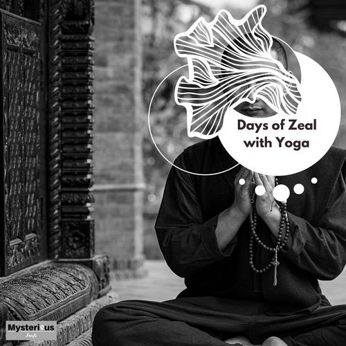 Days of Zeal with Yoga