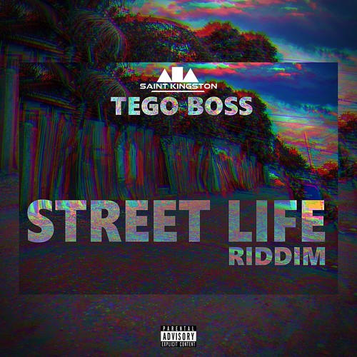 Street Life Riddim (Explicit)