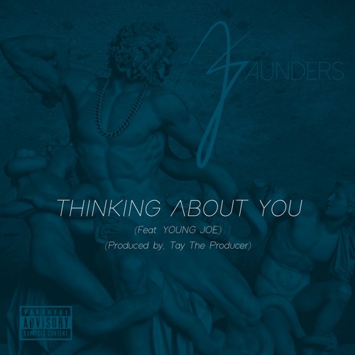 Thinking About You (feat. Young Joe) - Single [Explicit]