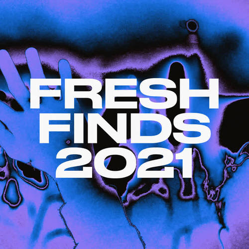 Fresh Finds 2021 (Explicit)