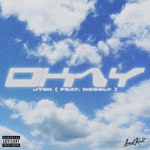 Okay (feat. Nessly) [Explicit]