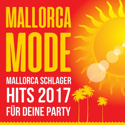 Mallorca Mode - Mallorca Schlager Hits 2017 für deine Party