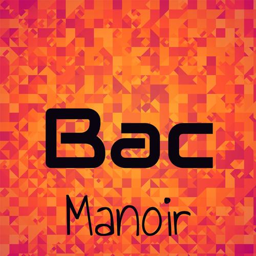 Bac Manoir