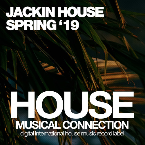 Jackin House Spring '19