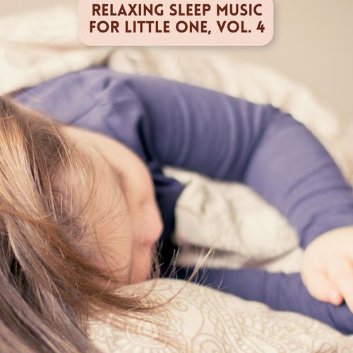 Relaxing Sleep Music for Little One, Vol. 4