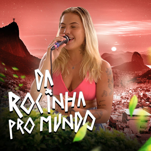 Da Rocinha pro Mundo (Ao Vivo)