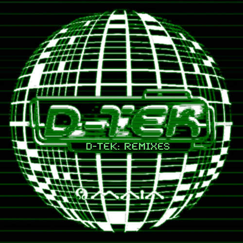 D-Tek Remixes