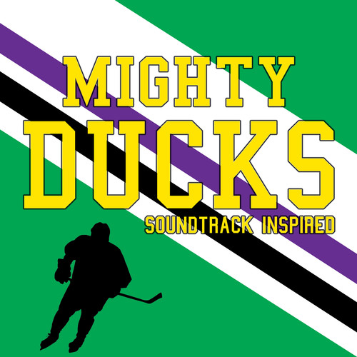 Mighty Ducks Soundtrack (Inspired)