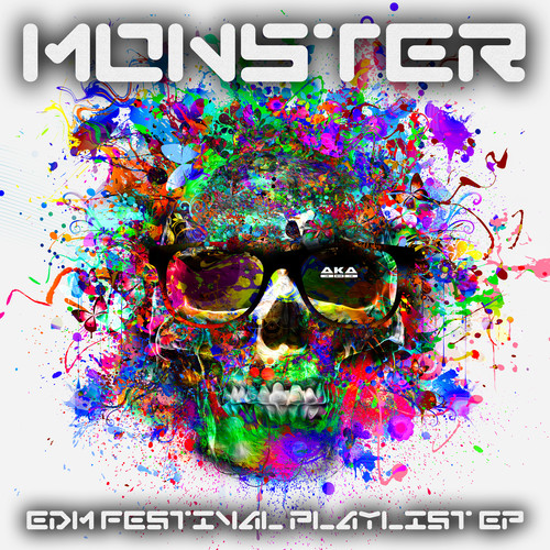 Monster (EDM Festival Playlist EP)