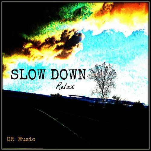 Slow Down, Relax (Sleep, Meditation and Relaxation Instrumentals)