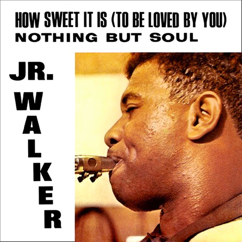 How Sweet It Is (To Be Loved by You) / Nothing but Soul