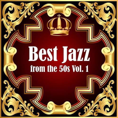 Best Jazz from the 50s Vol. 1