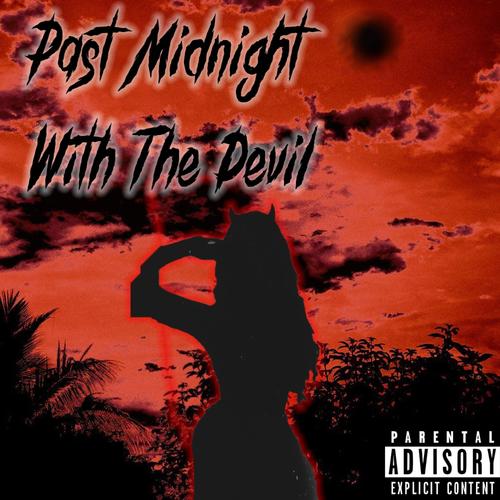 Past Midnight With The Devil (Explicit)