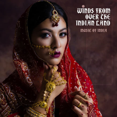 Winds from over the Indian Land – Music of India