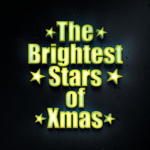 The Brightest Stars of Xmas