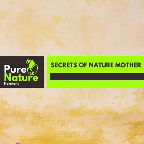 Secrets of Nature Mother