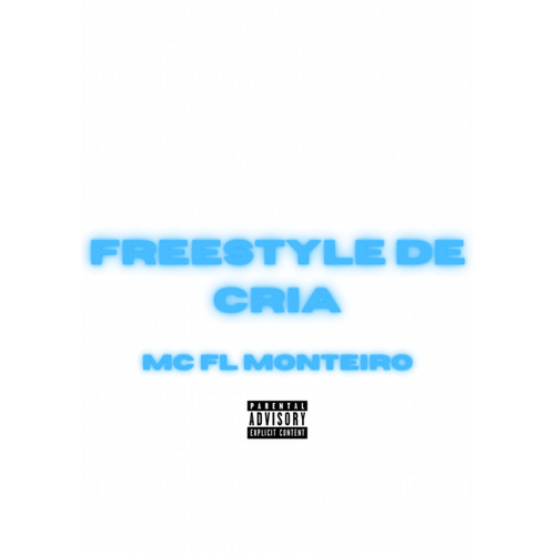 Freestyle de Cria (Explicit)