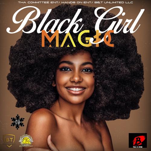 Black Girl Magic (Explicit)