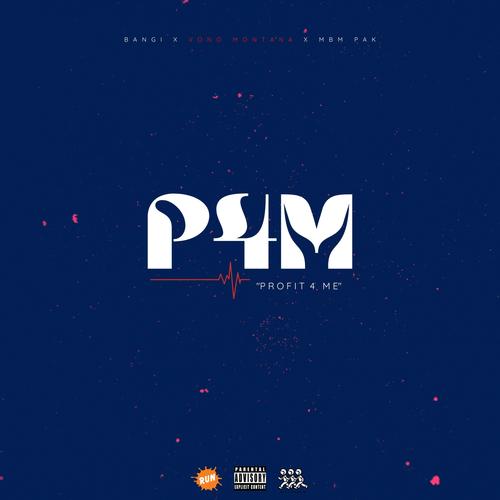 P4M (feat. Vono Montana & Mbm Pak) [Explicit]