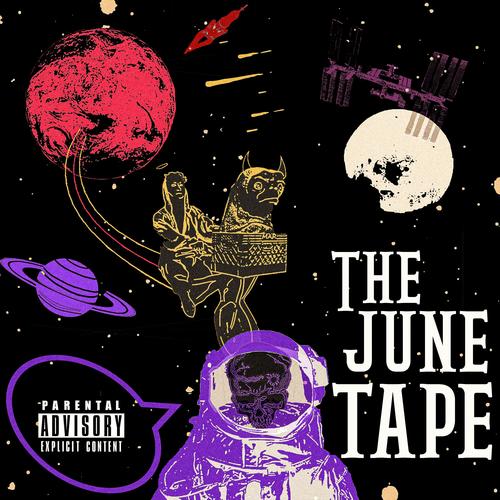 The June Tape (Explicit)