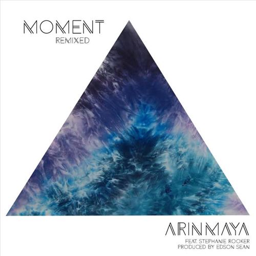 Moment (Remixed) [feat. Stephanie Rooker]