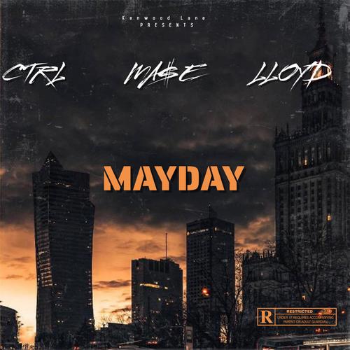 MAYDAY (feat. MA$E & LLOYD) [Explicit]