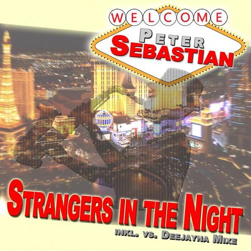 Strangers in the Night (#Mixed by Deejayna)