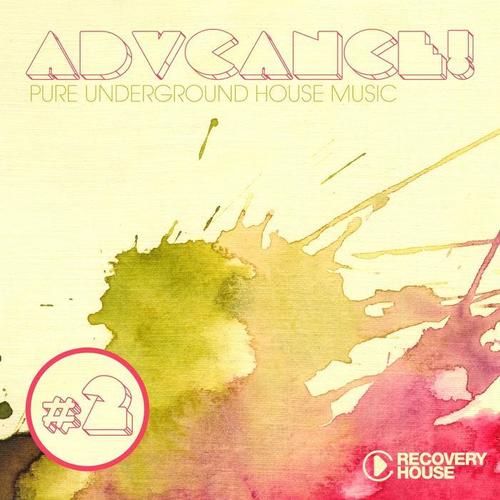 Advance!, Vol. 2 (Pure Underground House Music)