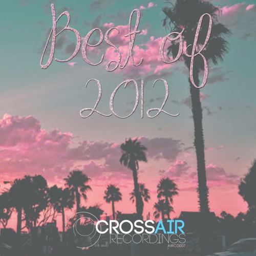 CrossAIR Recordings Best Of 2012